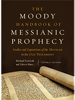 The Moody Handbook of Messianic Prophecy